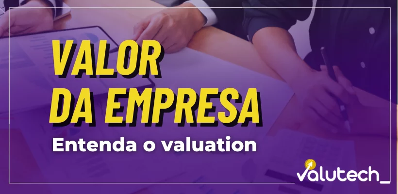 Qual o termo para estimar o valor de uma empresa