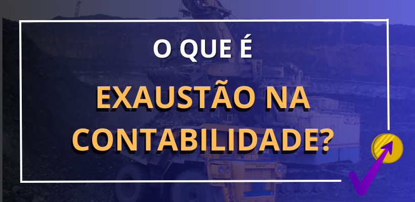 o que é exaustão na contabilidade