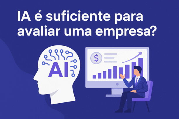 Como Utilizar IA para Fazer o Valuation da sua empresa