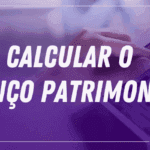 COMO CALCULAR O BALANÇO PATRIMONIAL